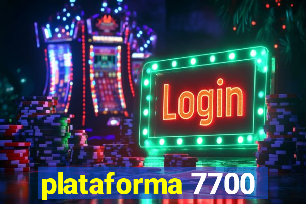 plataforma 7700